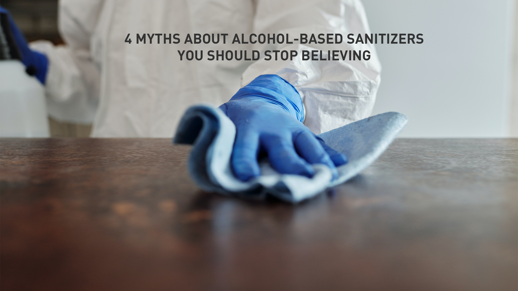 4 Myths about Alcohol-based sanitizers you should Stop Believing